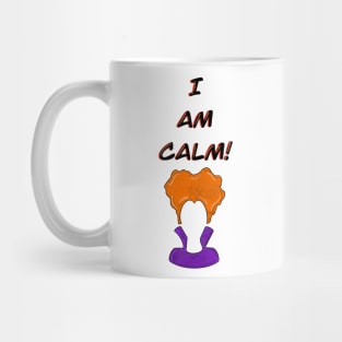 I Am Calm! Mug